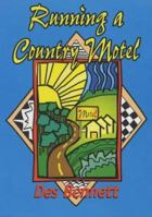 Running a Country Motel 1862504695 Book Cover