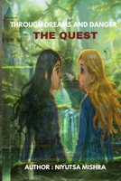 Through Dreams and Danger: The Quest B0F9MKN4HY Book Cover