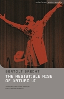 The Resistible Rise of Arturo Ui 1559705434 Book Cover