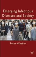 Emerging Infectious Diseases and Society 0230221327 Book Cover