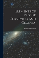 Elements of Precise Surveying and Geodesy 1015765750 Book Cover