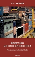 Kummer's Kurze: Aus dem Leben ges(ch)ehen Von ganzen und halben Wahrheiten (German Edition) 3991469510 Book Cover