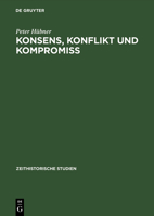 Konsens, Konflikt Und Kompromiss 3050026839 Book Cover