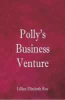 Polly's Business Venture 1499562640 Book Cover