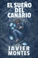 El sueño del Canario (Spanish Edition) B0H3NSPDXV Book Cover