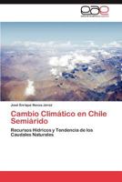 Cambio Climatico En Chile Semiarido 3844338233 Book Cover