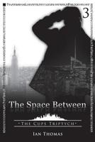 The Space Between 1530644755 Book Cover