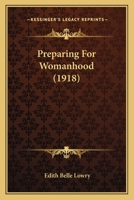 Preparing For Womanhood 128677103X Book Cover