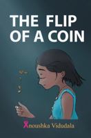 The Flip of a Coin 1482885344 Book Cover