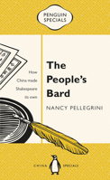 The People's Bard: How China Made Shakespeare its Own 0734399022 Book Cover