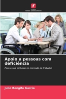 Apoio a pessoas com deficiência: Para a sua inclusão no mercado de trabalho (Portuguese Edition) B0CK3VCVSG Book Cover