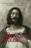 Beyond Creed: From Religion to Spirituality 0595407781 Book Cover