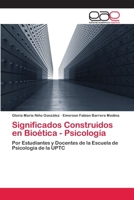 Significados Construidos en Bioética - Psicología 3659022772 Book Cover