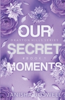 Our Secret Moments (Drayton Hills Series) B0CMTP615N Book Cover