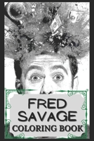 Fred Savage Coloring Book: Humoristic and Snarky Fred Savage Inspired Coloring Book B09484PSLJ Book Cover