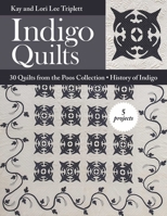 Indigo Quilts: 30 Quilts from the Poos Collection - History of Indigo - 5 Projects 1617452432 Book Cover