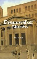 Dreamwalker I Atlantis 8792980562 Book Cover