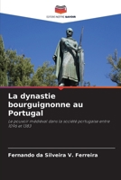 La dynastie bourguignonne au Portugal (French Edition) 6207758781 Book Cover