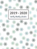 2019-2020 Weekly Monthly Calendar: Two Years - Daily Weekly Monthly Calendar Planner 24 Months January 2019 to December 2020 for Academic Agenda Schedule Organizer Logbook and Journal Notebook Planner 1719037833 Book Cover