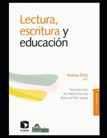 Lectura, escritura y educación: Una tarea desafiante B08LT2925N Book Cover