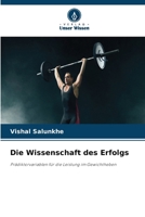 Die Wissenschaft des Erfolgs (German Edition) 6630005902 Book Cover
