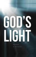 God's Light: A Forensic Psychiatric Physician's Experience of Creation from God's Light 1495820912 Book Cover