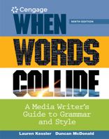 When Words Collide: A Media Writer's Guide to Grammar and Style (with InfoTrac) (Wadsworth Series in Mass Communication and Journalism) 053456206X Book Cover