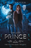 The Lost Prince: A Teen Superhero Fantasy (The Gifted Ones) 1952726050 Book Cover