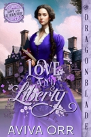 Love and Liberty 1961275473 Book Cover