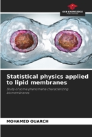 Statistical physics applied to lipid membranes 6204156535 Book Cover