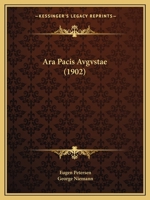 Ara Pacis Avgvstae (1902) 1160304807 Book Cover