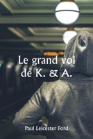 Le grand vol de K. & A. 935733663X Book Cover