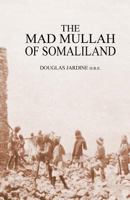 The Mad Mullah of Somaliland 178151982X Book Cover