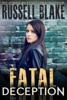 Fatal Deception 1530892953 Book Cover