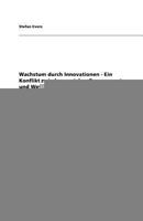 Wachstum durch Innovationen - Ein Konflikt zwischen sozialem Engagement und Wettbewerbsfähigkeit? 3640824547 Book Cover