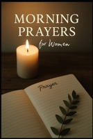 Morning Prayers For Women B0FR9H2X1P Book Cover