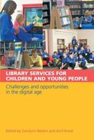 Library Services for Children and Young People: Challenges and Opportunities in the Digital Age 1856047121 Book Cover