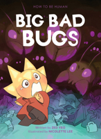 Big Bad Bugs (How To Be Human) 9815044419 Book Cover