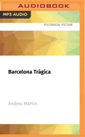 Barcelona Trágica (Narración en Castellano) 1713607131 Book Cover