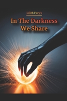 In the darkness we share B0CH22PGHK Book Cover
