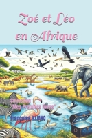 Zoé et Léo en Afrique: Collection "Mes Premiers Livres" (French Edition) 2491722313 Book Cover