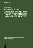 Studien Zur �berlieferung Des Neuen Testaments Und Seines Textes 3110012596 Book Cover