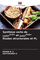 Synthèse verte de CeO2: Cr3+ et ZrO2: Fe3+ Études structurales et PL (French Edition) 6207951638 Book Cover
