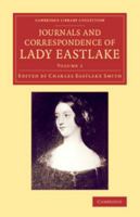 Journals and Correspondence of Lady Eastlake 2 Volume Set: With Facsimiles of Her Drawings and a Portrait 110807426X Book Cover
