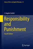 Responsibility and Punishment (Library of Ethics and Applied Philosophy) 1402041470 Book Cover