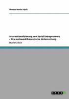 Internationalisierung von Social Entrepreneurs - Eine netzwerktheoretische Untersuchung 3640110110 Book Cover