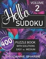 Hello, Sudoku 2: Puzzle Book with Solutions (Easy to Medium) B08849VHHZ Book Cover