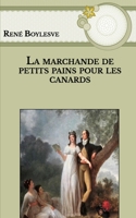 La Marchande de Petits Pains Pour les Canards: en gros caractères 1272449459 Book Cover