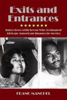 Exits and Entrances: Interviews with Seven Who Reshaped African-American Images in Movies 0988637634 Book Cover