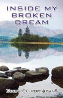Inside My Broken Dream 1462619649 Book Cover